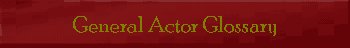 General Actor Glossary